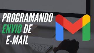 Como Programar envio de email no Gmail? Como criar uma sequencia de envio de emails?