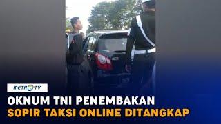 Oknum TNI Penembak Sopir Taksi Online di Bandar Lampung Ditangkap