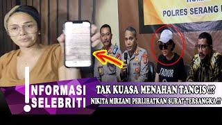 NIKITA MIRZANI DERAI AIR MATA !?SURAT TERSANGKA BOCOR !?LAPORAN DITO MAHENDRA | gosip artis hari ini