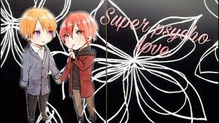 AMV Super psycho love - Karma and Asano (Для Koketsumi Chan)