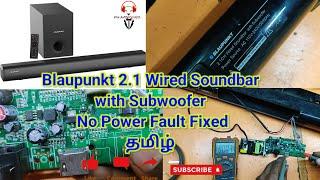 Blaupunkt 2 .1 Wired Soundbar with Subwoofer No Power Fault Fixed in Tamil#soundbar #subwoofer #fix