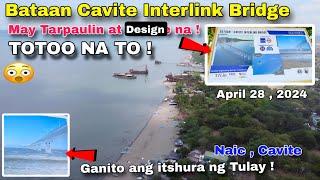 Wow ! Bataan - Cavite Interlink Bridge May Design at Tarpaulin na sa NAIC CAVITE !  April 28 , 2024