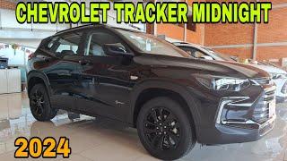 NOVO CHEVROLET TRACKER MIDNIGHT 1.0 TURBO  2024 | PREÇO E TODOS OS DETALHES