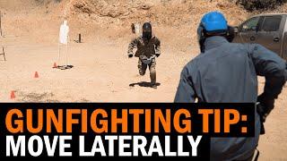Gunfighting Tip: Move Laterally