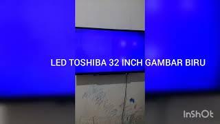 Tv Led Toshiba 32 inch layar biru