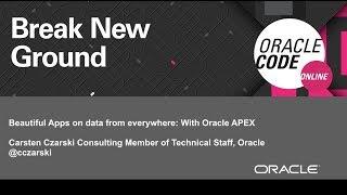 Beautiful Apps on data from everywhere: With Oracle APEX