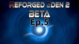 Empyrion Galactic Survival Reforged Eden 2 Beta Test Ep.5