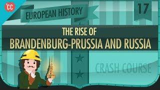 The Rise of Russia and Prussia: Crash Course European History #17