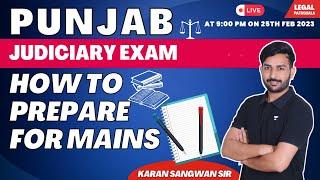 Punjab Judiciary Exam | How to Prepare for Mains | Karan Sangwan | Legal Pathshala