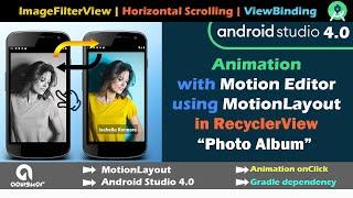 Animation with MotionLayout in RecyclerView in Android Studio 4.0 | Photo Album | ImageFilterView