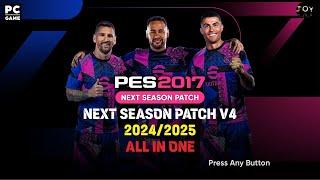 PES 2017 PC | NEXT SEASON PATCH V4 2024/2025