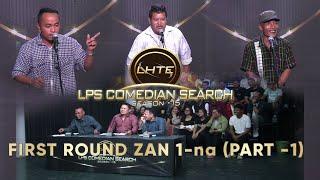 First Round Zan -1na  # Part -1 # Comedian Search 2023