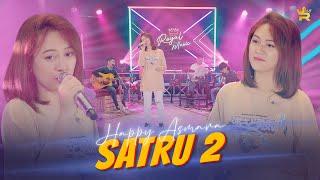 HAPPY ASMARA - SATRU 2 ( Official Live Music )