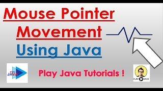 Mouse Pointer Movement Using Java
