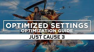 Just Cause 3 — Optimized PC Settings for Best Performance