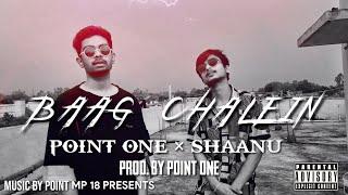 MP 18 - SHANU X POINT ONE - BHAAG CHALEIN (PROD.POINT ONE)  (OFFICIAL MUSIC VIDEO)