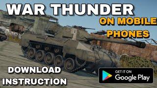 HOW TO DOWNLOAD WAR THUNDER EDGE (MOBILE) |  INSTRUCTION | (DOESN'T WORK, TEST FINISHED)