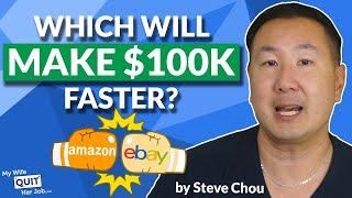 I Compared Amazon Vs eBay:  Here's What Will Make You 100K Faster