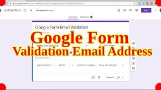 Google Form Validation Email Address | Google Form Training