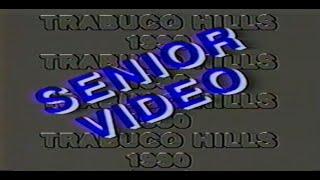 1990 THHS Senior Video Trabuco Hills High School