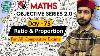 Ratio & Proportion || Day75 || Practice Class - Maths Objective Series 2.0