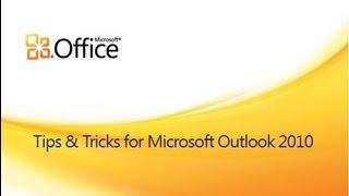 Tips and Tricks for Outlook 2010