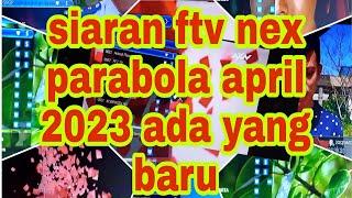 frekuensi siaran ftv nex parabola telkom4 april 2023