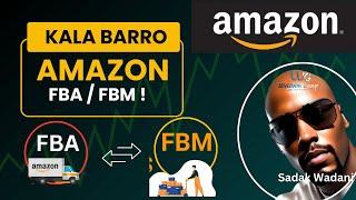 Fahamka Hababka Ganacsi ee Amazon : "Amazon FBA iyo FBM Af-Soomali: