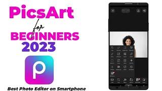 How To Use PicsArt | Beginner's Guide | PicsArt Tutorial 2023