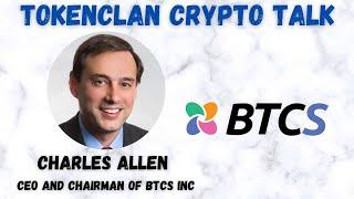 Interview With CEO Of BTCS, A Blockchain-Focused US Public Company - Token Clan Crypto Talk