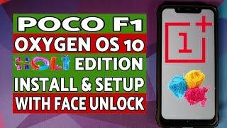 Poco F1 | Oxygen OS 10 Install & Setup | Holi Build | Face Unlock | OnePlus 6 Rom