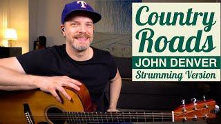How to Play "Country Roads" by John Denver - Strumming Lesson