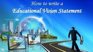 How to write Educational Vision Statements