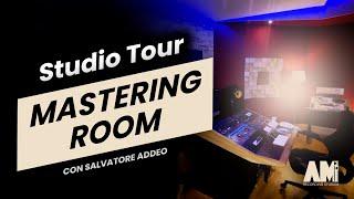 STUDIO TOUR - La Mastering Room con Salvatore Addeo