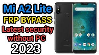 Xiaomi Mi A2 Lite FRP bypass New Method 2023.