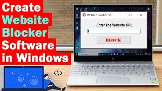 सॉफ्टवेयर बनाना सीखें: How to make software: Website Blocker Application in Windows