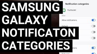 Samsung Galaxy One UI - Bring Back Notification Categories for All Apps & Games