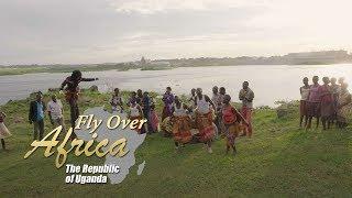 Fly over Africa: The Republic of Uganda