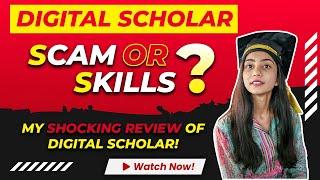 Digital Scholar: Scam or Skills? My Honest Review (Everything You Need to Know!)