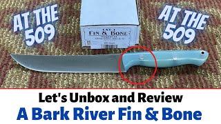 Lets Unbox And Review A Bark River Fin & Bone Knife In Magna-Cut | At the 509