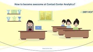 How to become awesome at Contact Center Analytics?  | Servion Global Solutions