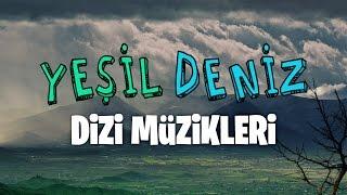 Birgi #YeşilDeniz Dizi Müzikleri