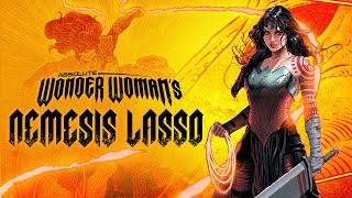 Absolute Wonder Woman's Nemesis Lasso Revealed