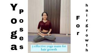 3 effective yoga poses for hair growth#shorts #yogaposesforhairgrowth #harecare