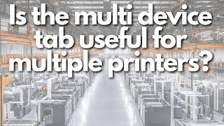Is the Multi Device tab Useful?