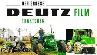 Der Große Deutz Traktoren Film