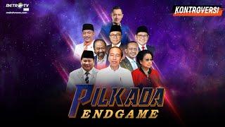 [FULL] KONTROVERSI - PILKADA ENDGAME