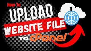 Cpanel tutorial : Uploading your website into cPanel using the file manager