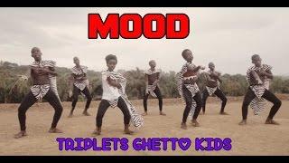 Triplets Ghetto Kids -  Mood (Official Video)