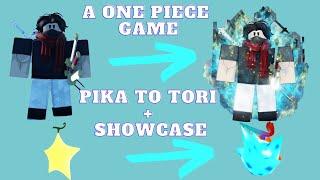 A One Piece Game GOING FROM PIKA TO TORI + TORI SHOWCASE!!!! OP FRUIT!?!?! GIVEAWAY STILL ONGOING!!!